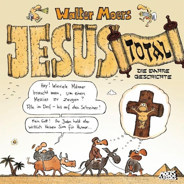 Jesus total - Die wahre Geschichte