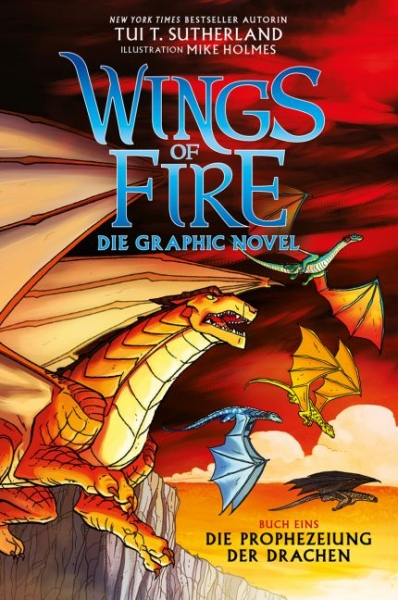 Wings of Fire Graphic Novel 1 - Die Prophezeiung der Drachen
