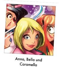 Anna, Bella und Caramella