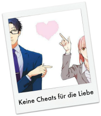 Keine Cheats für die Liebe