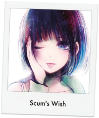 Scum's Wish