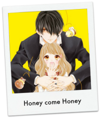 Honey come Honey