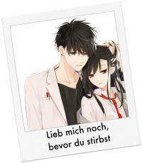 Lieb mich noch, bevor du stirbst