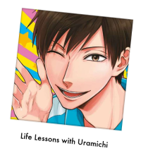 Life Lessons with Uramichi