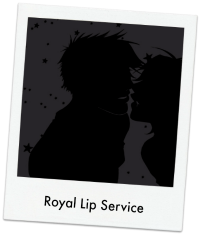 Royal Lip Service