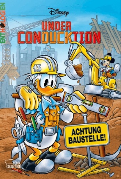 Enthologien Nr. 55 - Under ConDUCKtion - Achtung Baustelle!