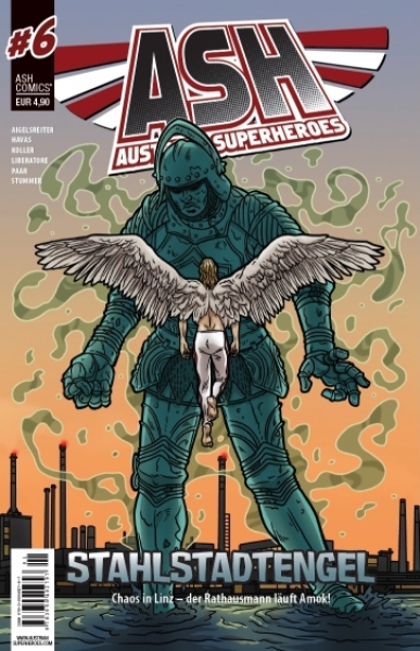 ASH - Austrian Superheroes 6  - Stahlstadtengel