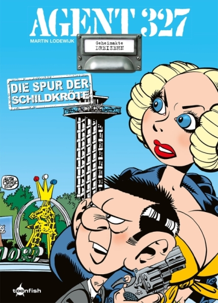 Agent 327 #13: Die Spur der Schildkröte