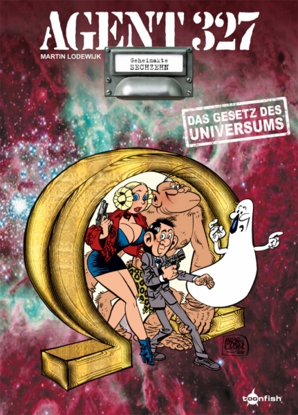 Agent 327 #16: Das Gesetz des Universums