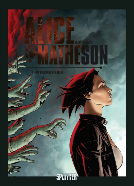 Alice Matheson 6 - Der Ursprung des Übels