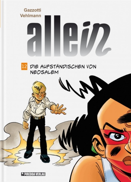 Allein 12 - Die Aufständischen von Neosalem