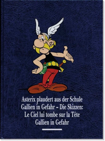 Asterix Gesamtausgabe 12: Asterix plaudert aus der Schule, Gallien in Gefahr, Gallien in Gefahr - Die Skizzen