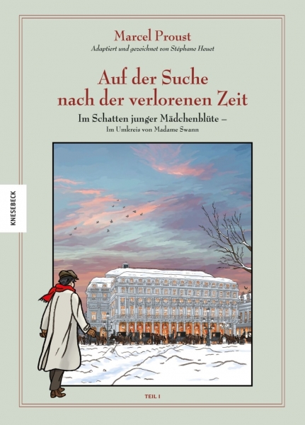 Auf der Suche nach der verlorenen Zeit 7 - Im Schatten junger Mädchenblüte – Im Umkreis von Madame Swann, Teil I