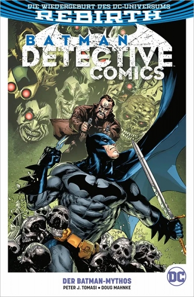 Batman - Detective Comics 10 (2. Serie): Der Batman-Mythos