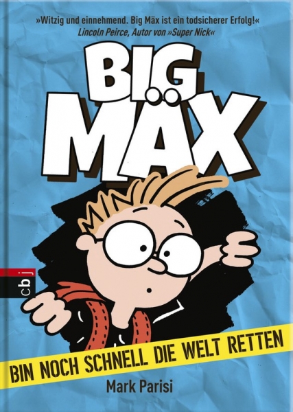 Big Mäx - Bin noch schnell die Welt retten