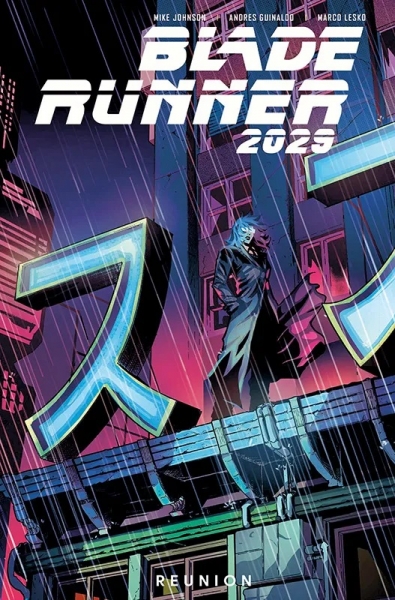 Blade Runner 2029 Reunion 1 - Alte Bekannte