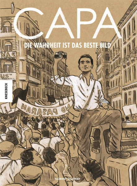 Robert Capa - Die Wahrheit ist das beste Bild