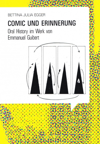 Bildnarrative 7: Comic und Erinnerung - Oral History im Werk von Emmanuel Guibert