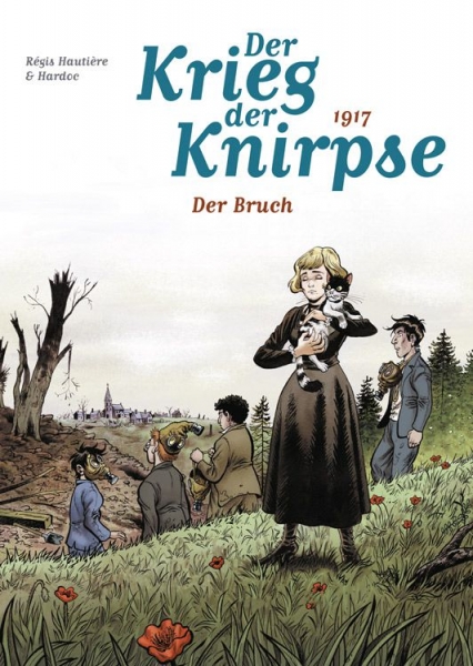 Der Krieg der Knirpse 4 - 1917: Der Bruch