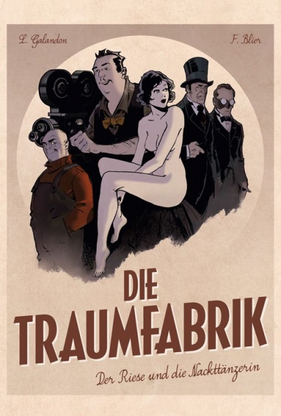 Die Traumfabrik 1: Der Riese und die Nackttänzerin