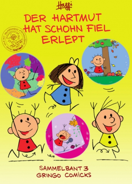 Der Hartmut hat schohn fiel erlept!