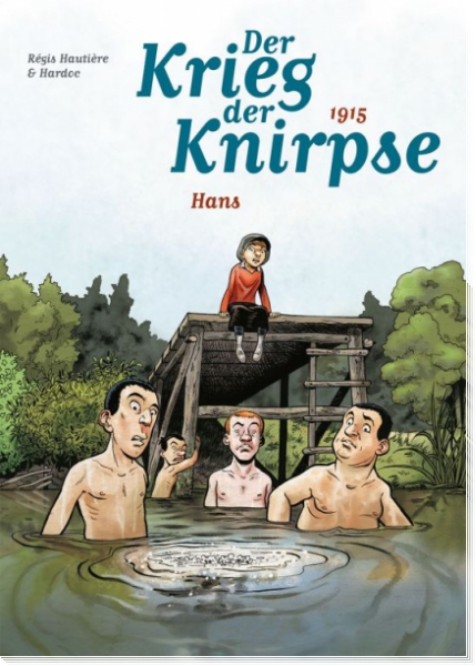 Der Krieg der Knirpse 2 - 1915: Hans