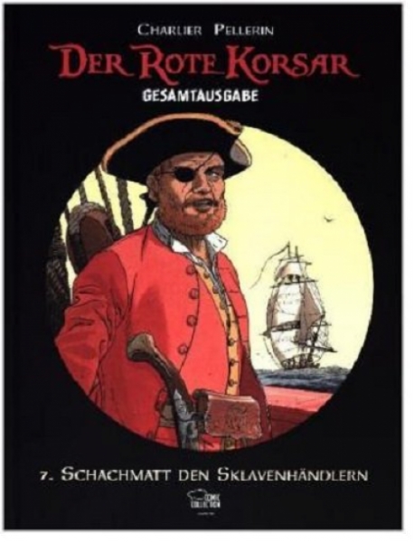 Der Rote Korsar Gesamtausgabe 07: Schachmatt den Sklavenhändlern