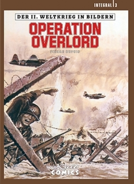 Der zweite Weltkrieg in Bildern 3 - Operation Overlord