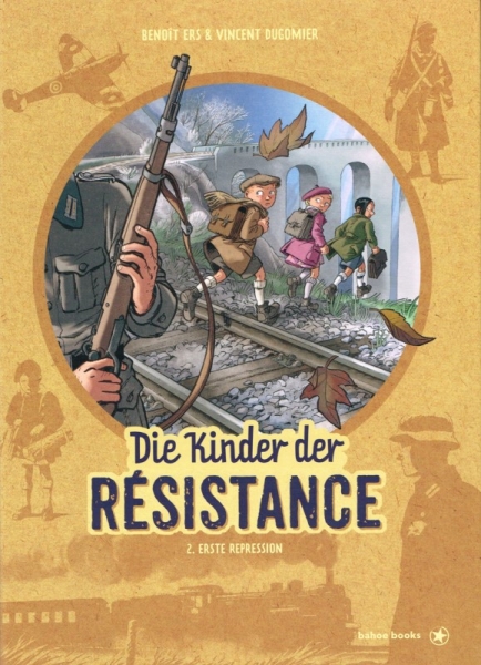 Die Kinder der Résistance 2. Erste Repression