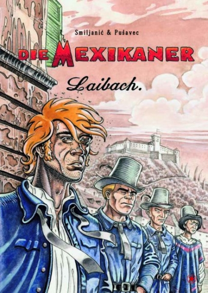 Die Mexikaner 2: Laibach