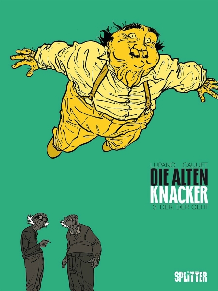 Die Alten Knacker 3: Der, der geht