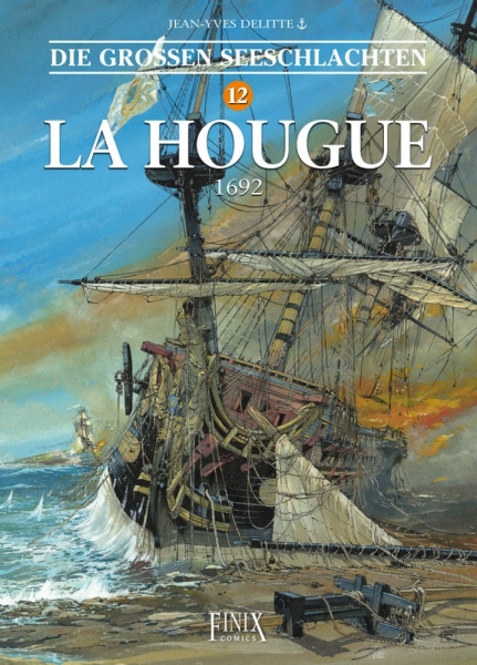 Die grossen Seeschlachten 12 - La Hougue 1692