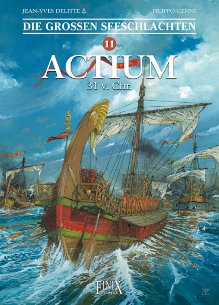 Die grossen Seeschlachten 11 - Actium 31 v. Chr