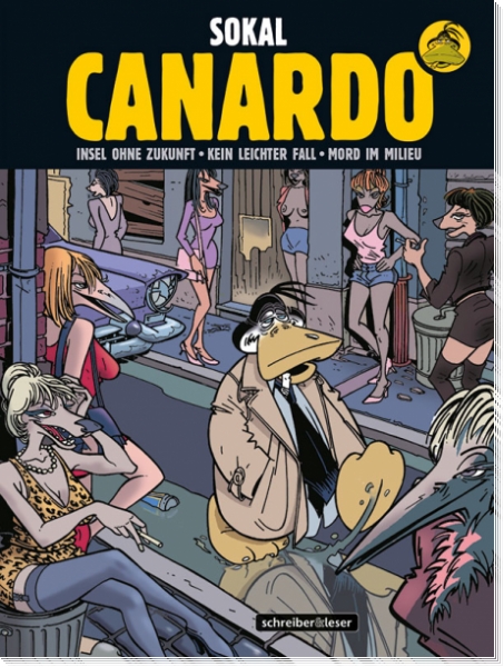 Canardo Sammelband III: Insel ohne Zukunft / Kein leichter Fall / Mord im Milieu