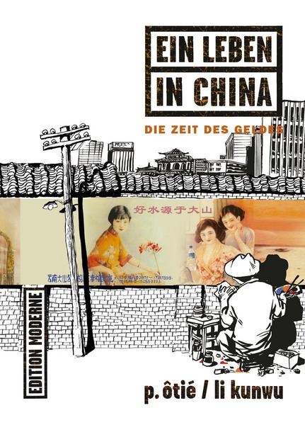 Ein Leben in China 3 - Die Zeit des Geldes
