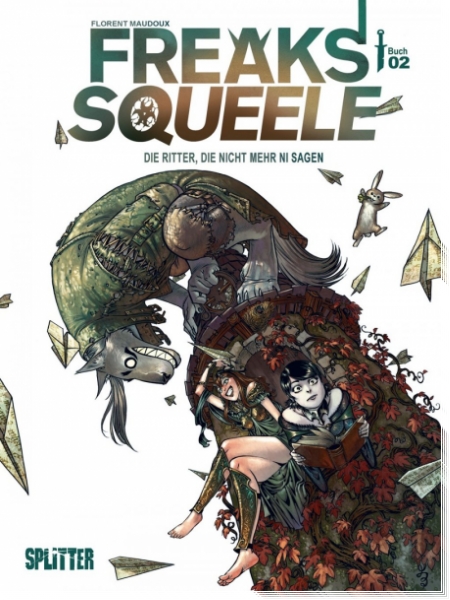 Freaks Squeels Book 2 - Die Ritter, die nicht mehr Ni sagen
