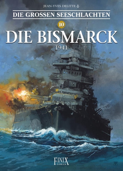 Die grossen Seeschlachten 10 - Die Bismarck – 1941