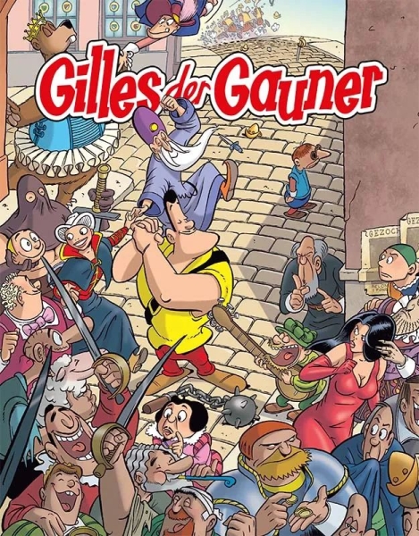 Gilles der Gauner 3 - Wilhelm der Schweiger