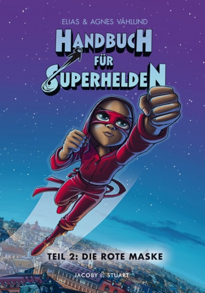 Handbuch für Superhelden 2: Die Rote Maske