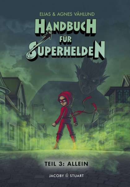 Handbuch für Superhelden 3: Allein