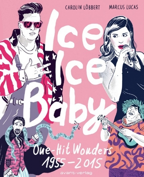 Ice Ice Baby - One-Hit Wonders 1955-2015