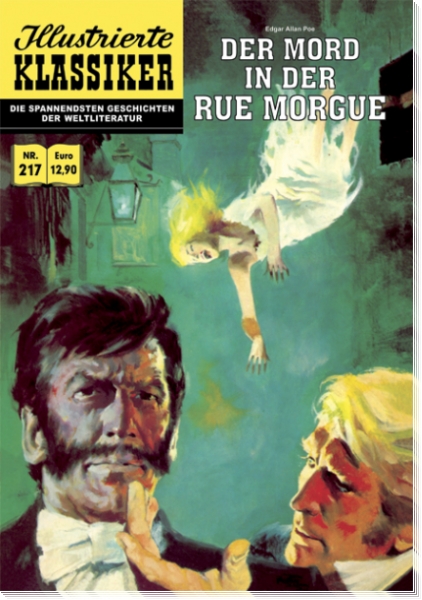 Illustrierte Klassiker 217 - Edgar Allan Poe: Der Mord in der Rue Morgue
