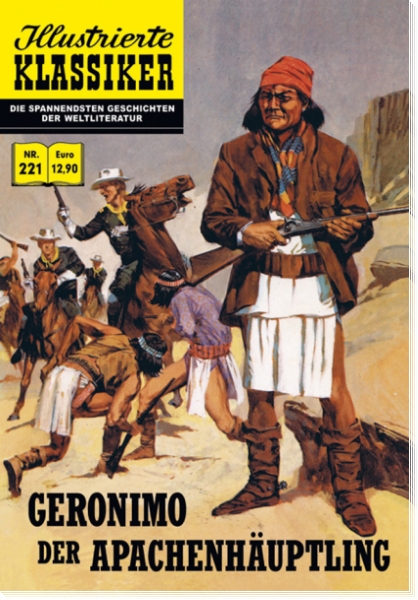 Illustrierte Klassiker 221 - Geronimo der Apachenhäuptling
