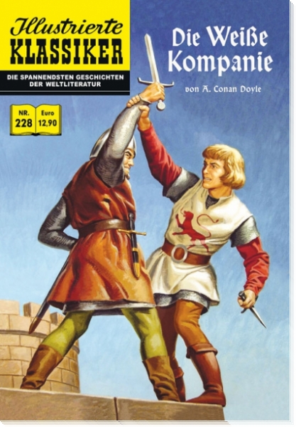 Illustrierte Klassiker 228 - Die weiße Kompanie