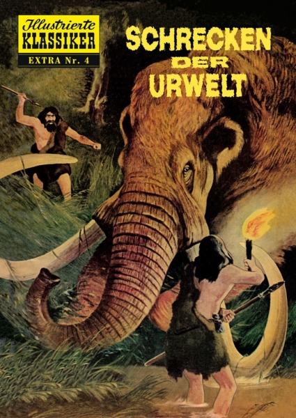 Illustrierte Klassiker Extra 4 – Schrecken der Urwelt