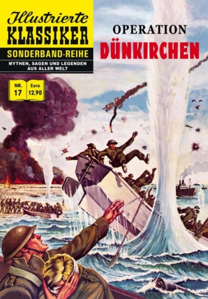 Illustrierte Klassiker Sonderband 17 - Operation Dünkirchen