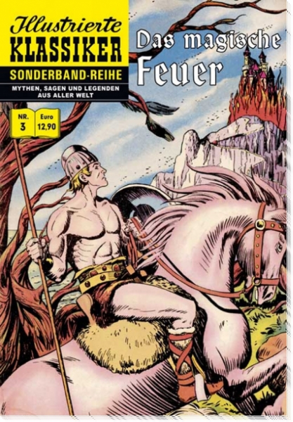 Illustrierte Klassiker Sonderband 3 - Das magische Feuer