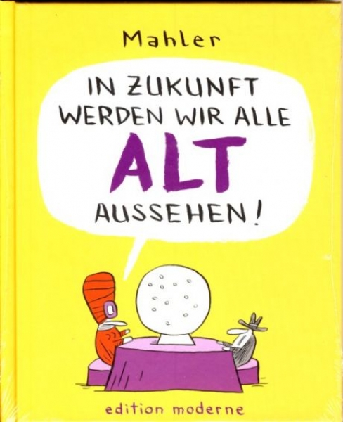 In Zukunft werden wir alle alt aussehen !