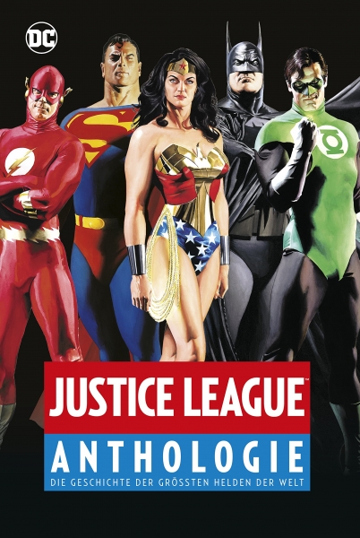 Justice League Anthologie: Die Geschichte der größten Helden der Welt
