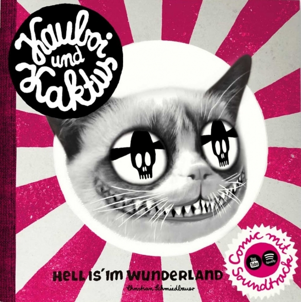 Kauboi und Kaktus: Hell is´ im Wunderland